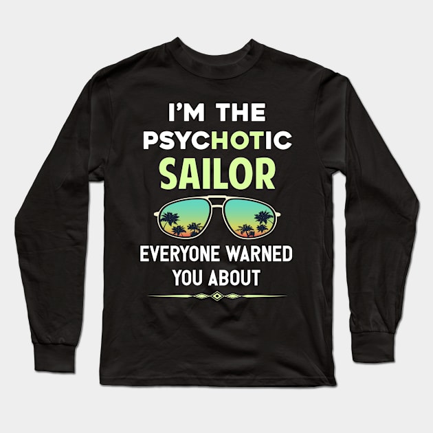 Psychotic Sailor Long Sleeve T-Shirt by symptomovertake